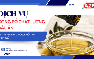 Dịch vụ công bố chất lượng dầu ăn uy tín, hỗ trợ trọn gói